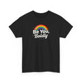 Be You, Boldly Tee